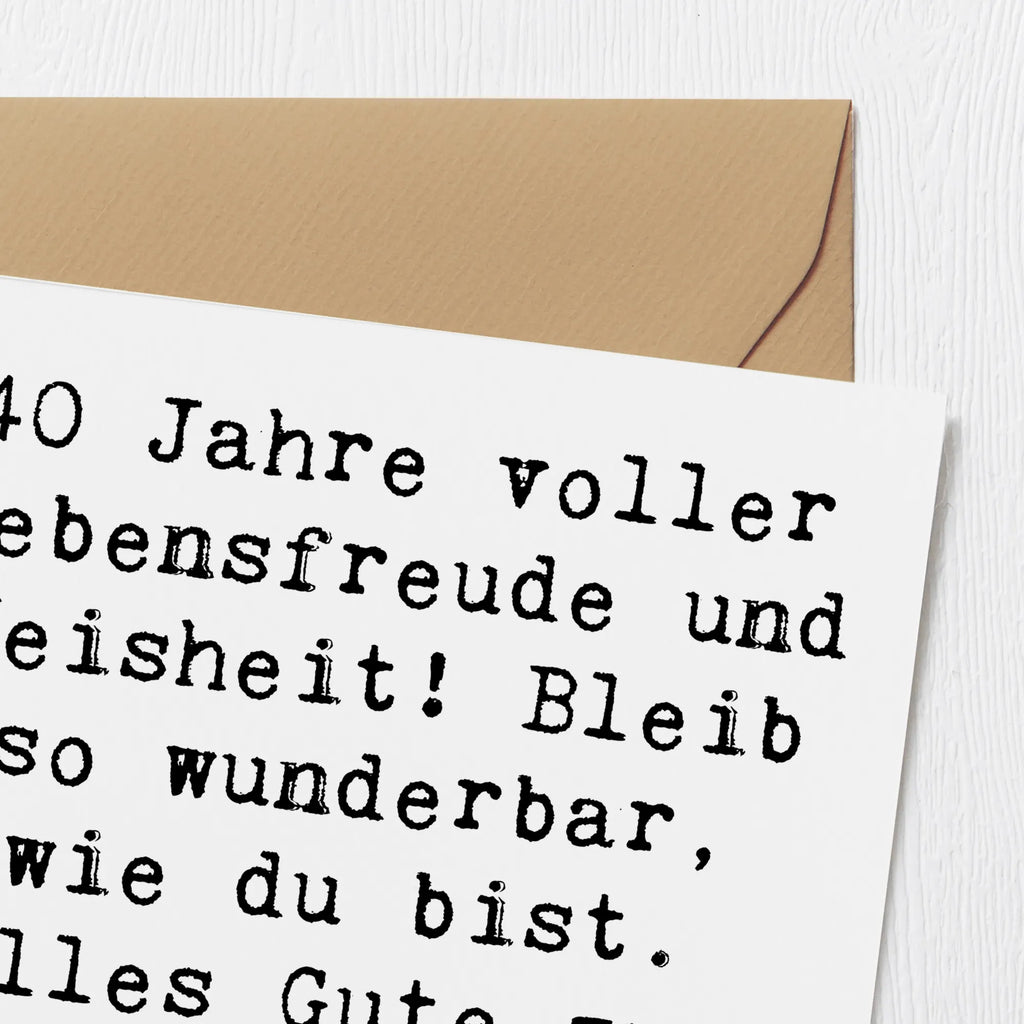Deluxe Karte Spruch 40. Geburtstag Freude Hochwertige Klappkarte, Glückwunschkarte, Hochwertige Grußkarte, Geburtstagskarte, Grußkarte, Karte, Einladungskarte, Hochzeitskarte, Klappkarte, Geburtstag, Geburtstagsgeschenk, Geschenk