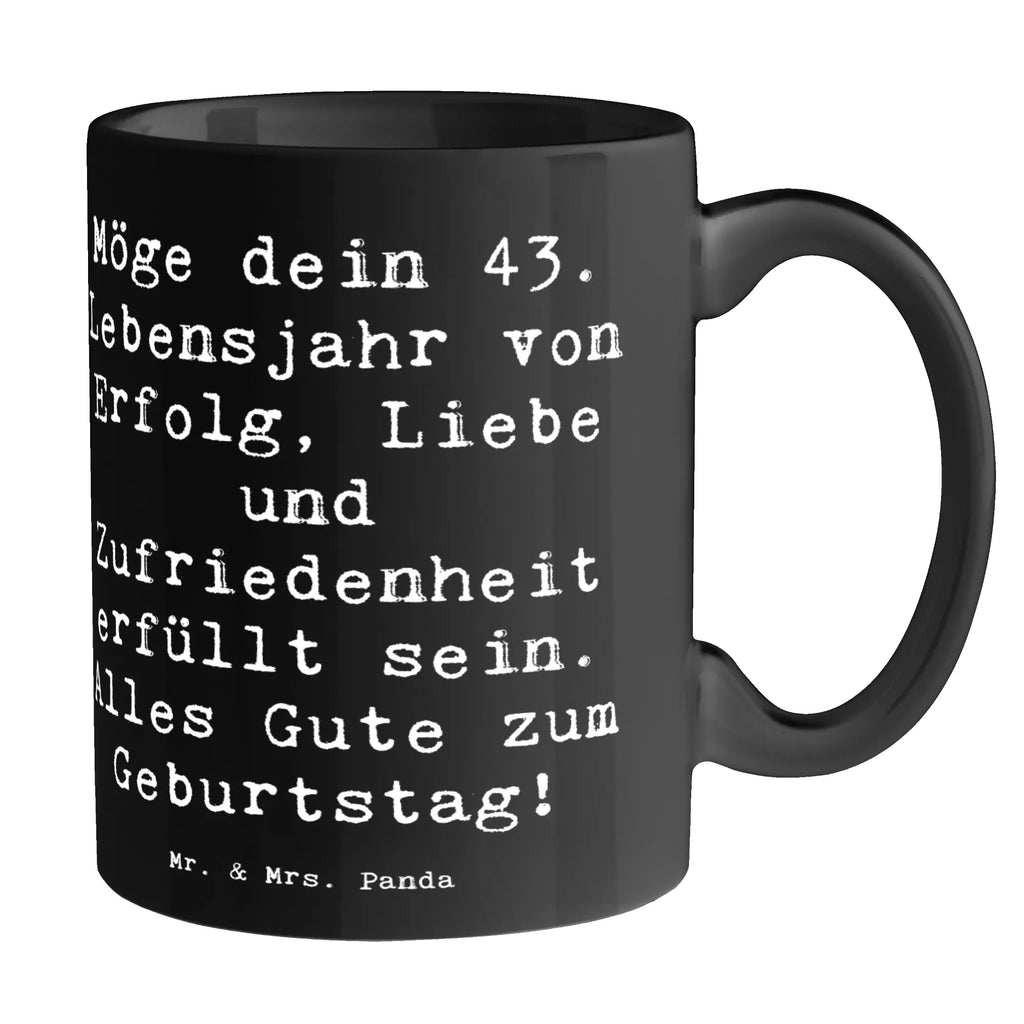 Tasse Spruch 43. Geburtstag Glück Tasse mit Zitaten, Tasse, Kaffeetasse, Bürotasse, Geschenktasse, Tasse mit Motiven, Porzellantasse, Teetasse, Keramiktasse, Geburtstag, Geburtstagsgeschenk, Geschenk