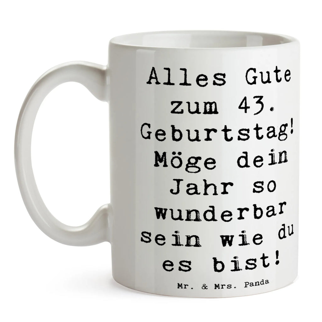 Tasse Spruch 43. Geburtstag Geschenktasse, Tasse mit Motiven, Bürotasse, Kaffeetasse, Teetasse, Tasse, Porzellantasse, Keramiktasse, Tasse mit Zitaten, Geburtstag, Geburtstagsgeschenk, Geschenk