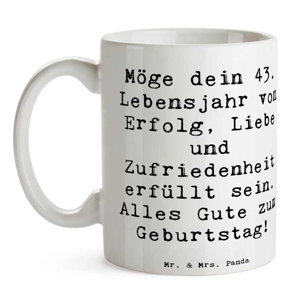 Tasse Spruch 43. Geburtstag Glück Tasse mit Zitaten, Tasse, Kaffeetasse, Bürotasse, Geschenktasse, Tasse mit Motiven, Porzellantasse, Teetasse, Keramiktasse, Geburtstag, Geburtstagsgeschenk, Geschenk