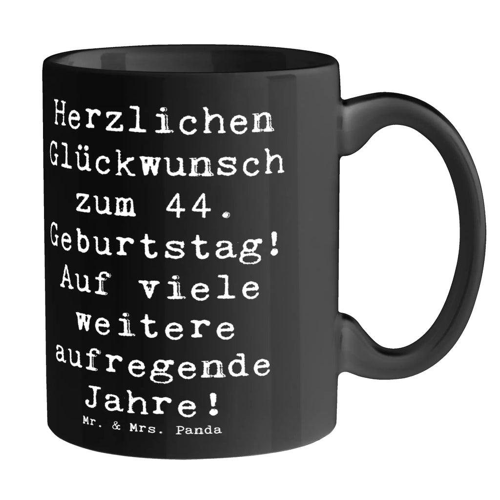 Tasse Spruch 44. Geburtstag Feier Keramiktasse, Tasse mit Zitaten, Porzellantasse, Geschenktasse, Kaffeetasse, Teetasse, Tasse, Bürotasse, Tasse mit Motiven, Geburtstag, Geburtstagsgeschenk, Geschenk