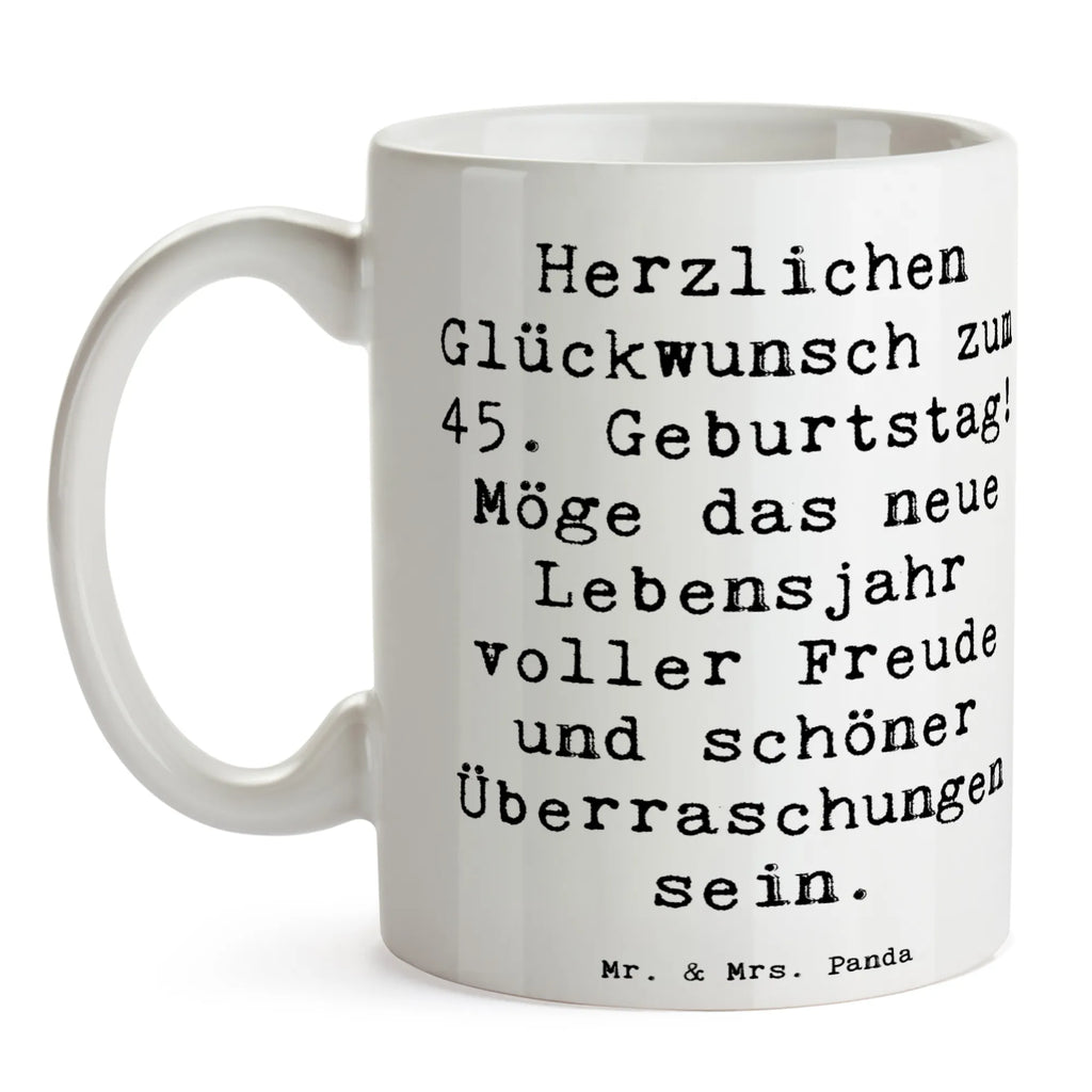 Tasse Spruch 45. Geburtstag Freude Keramiktasse, Bürotasse, Tasse mit Zitaten, Tasse, Tasse mit Motiven, Porzellantasse, Kaffeetasse, Teetasse, Geschenktasse, Geburtstag, Geburtstagsgeschenk, Geschenk