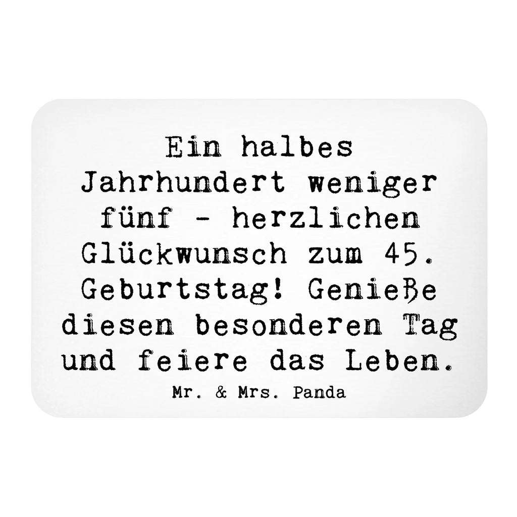 Magnet Spruch 45. Geburtstag Feier Kühlschrank Dekoration, Dekomagnet, Motivmagnete, Notiz Magnet, Souvenir Magnet, Whiteboard Magnet, Kühlschrankmagnet, Pinnwandmagnet, Geburtstag, Geburtstagsgeschenk, Geschenk