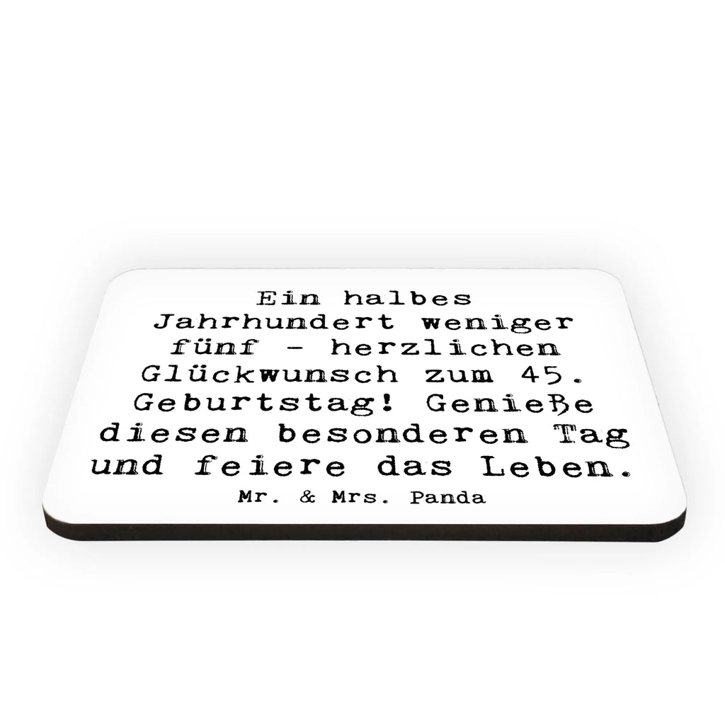 Magnet Spruch 45. Geburtstag Feier Kühlschrank Dekoration, Dekomagnet, Motivmagnete, Notiz Magnet, Souvenir Magnet, Whiteboard Magnet, Kühlschrankmagnet, Pinnwandmagnet, Geburtstag, Geburtstagsgeschenk, Geschenk
