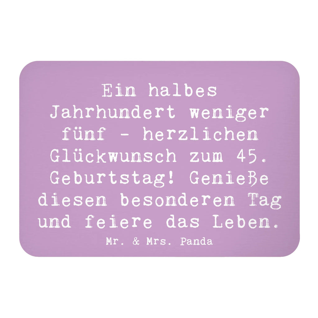 Magnet Spruch 45. Geburtstag Feier Kühlschrank Dekoration, Dekomagnet, Motivmagnete, Notiz Magnet, Souvenir Magnet, Whiteboard Magnet, Kühlschrankmagnet, Pinnwandmagnet, Geburtstag, Geburtstagsgeschenk, Geschenk