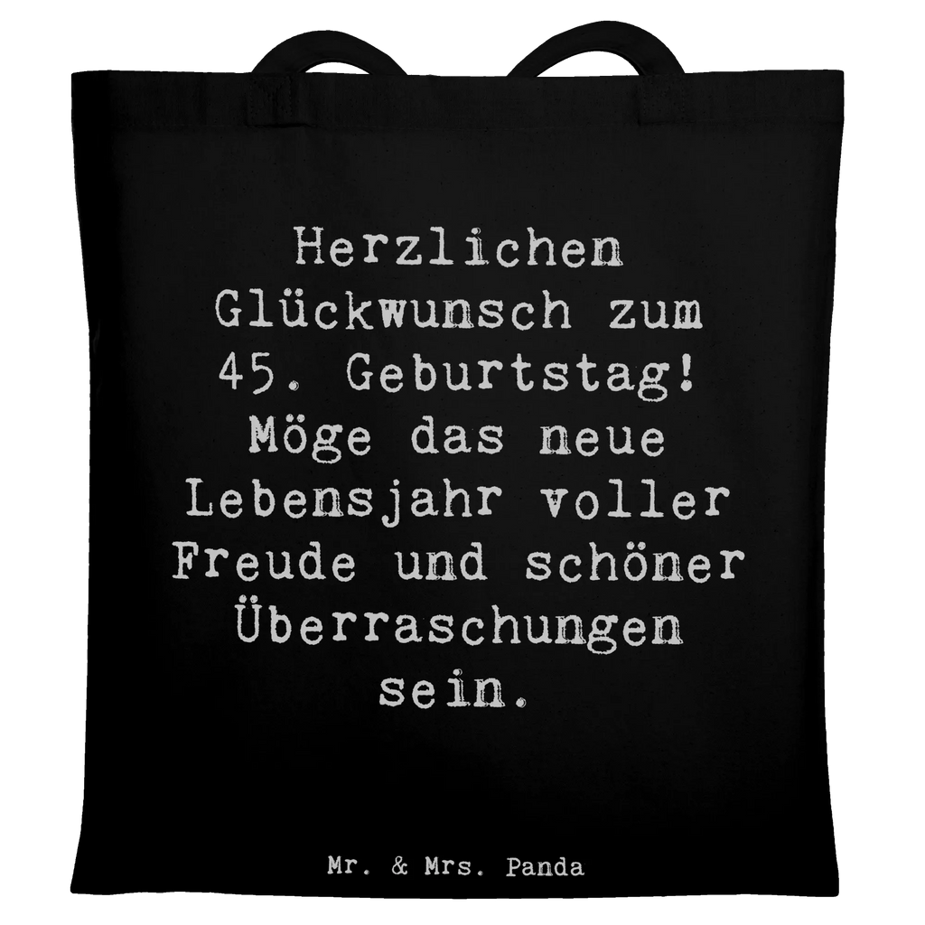 Tragetasche Spruch 45. Geburtstag Freude Beuteltasche, Beutel, Einkaufstasche, Jutebeutel, Stoffbeutel, Tasche, Shopper, Umhängetasche, Strandtasche, Schultertasche, Stofftasche, Tragetasche, Badetasche, Jutetasche, Einkaufstüte, Laptoptasche, Geburtstag, Geburtstagsgeschenk, Geschenk