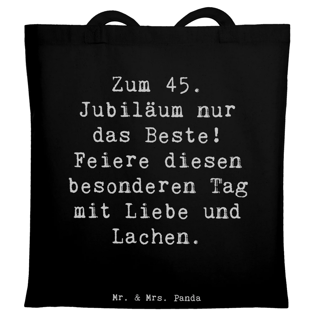 Tragetasche Spruch 45. Geburtstag Feiern Beuteltasche, Beutel, Einkaufstasche, Jutebeutel, Stoffbeutel, Tasche, Shopper, Umhängetasche, Strandtasche, Schultertasche, Stofftasche, Tragetasche, Badetasche, Jutetasche, Einkaufstüte, Laptoptasche, Geburtstag, Geburtstagsgeschenk, Geschenk