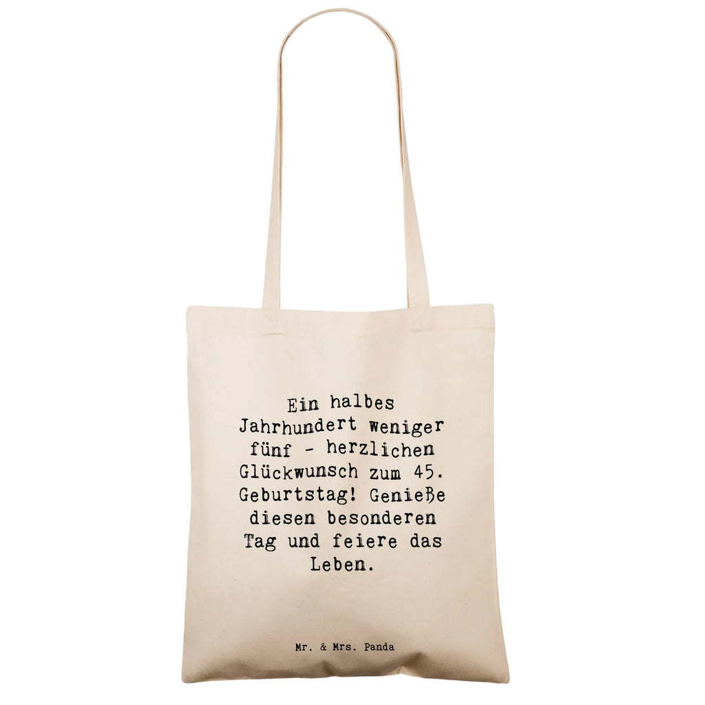 Tragetasche Spruch 45. Geburtstag Feier Beuteltasche, Beutel, Einkaufstasche, Jutebeutel, Stoffbeutel, Tasche, Shopper, Umhängetasche, Strandtasche, Schultertasche, Stofftasche, Tragetasche, Badetasche, Jutetasche, Einkaufstüte, Laptoptasche, Geburtstag, Geburtstagsgeschenk, Geschenk
