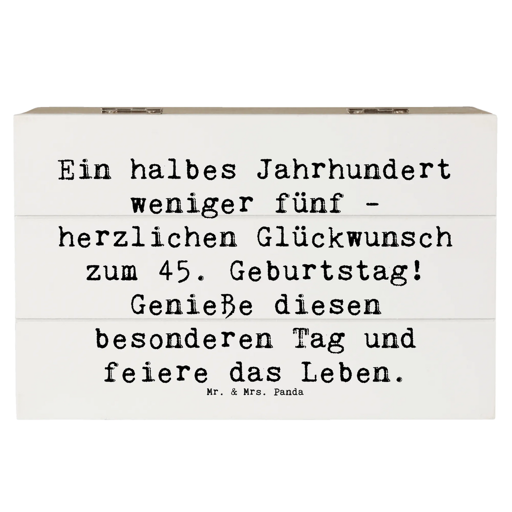 Holzkiste Spruch 45. Geburtstag Feier Schatulle, Aufbewahrungsbox, Erinnerungsbox, Geschenkdose, Holzkiste, Erinnerungskiste, Truhe, Kiste, Schatzkiste, Geschenkbox, Dekokiste, XXL, Geburtstag, Geburtstagsgeschenk, Geschenk