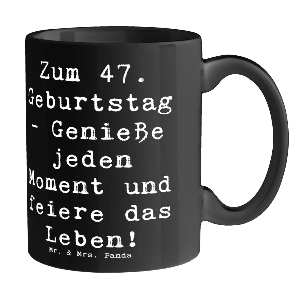 Tasse Spruch 47. Geburtstag Kaffeetasse, Bürotasse, Geschenktasse, Tasse mit Motiven, Porzellantasse, Keramiktasse, Tasse, Tasse mit Zitaten, Teetasse, Geburtstag, Geburtstagsgeschenk, Geschenk
