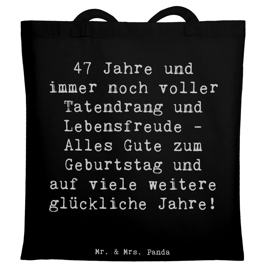 Tragetasche Spruch 47. Geburtstag Tragetasche, Umhängetasche, Stofftasche, Tasche, Shopper, Strandtasche, Badetasche, Beuteltasche, Stoffbeutel, Einkaufstüte, Jutetasche, Einkaufstasche, Schultertasche, Beutel, Jutebeutel, Laptoptasche, Geburtstag, Geburtstagsgeschenk, Geschenk