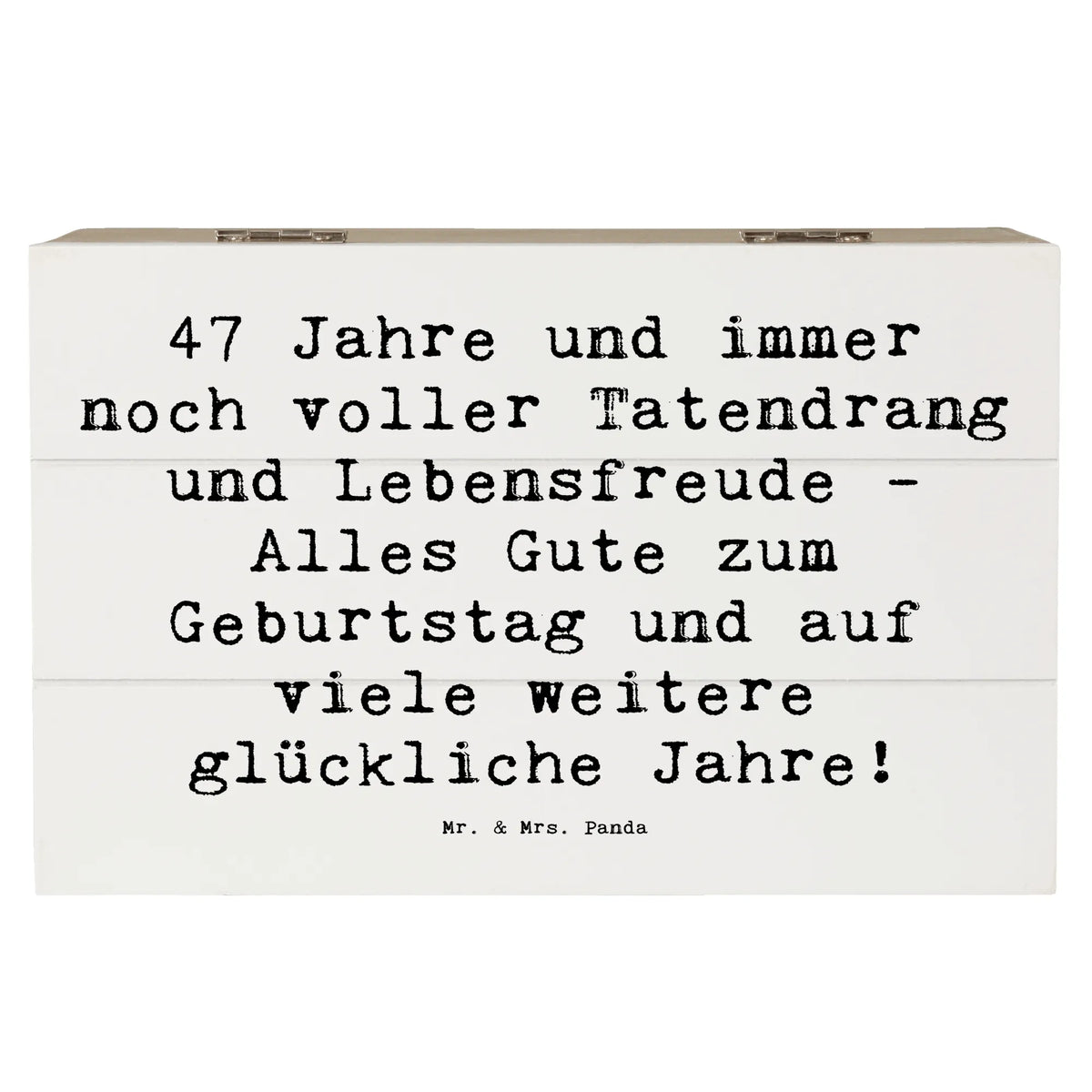 Holzkiste Spruch 47. Geburtstag