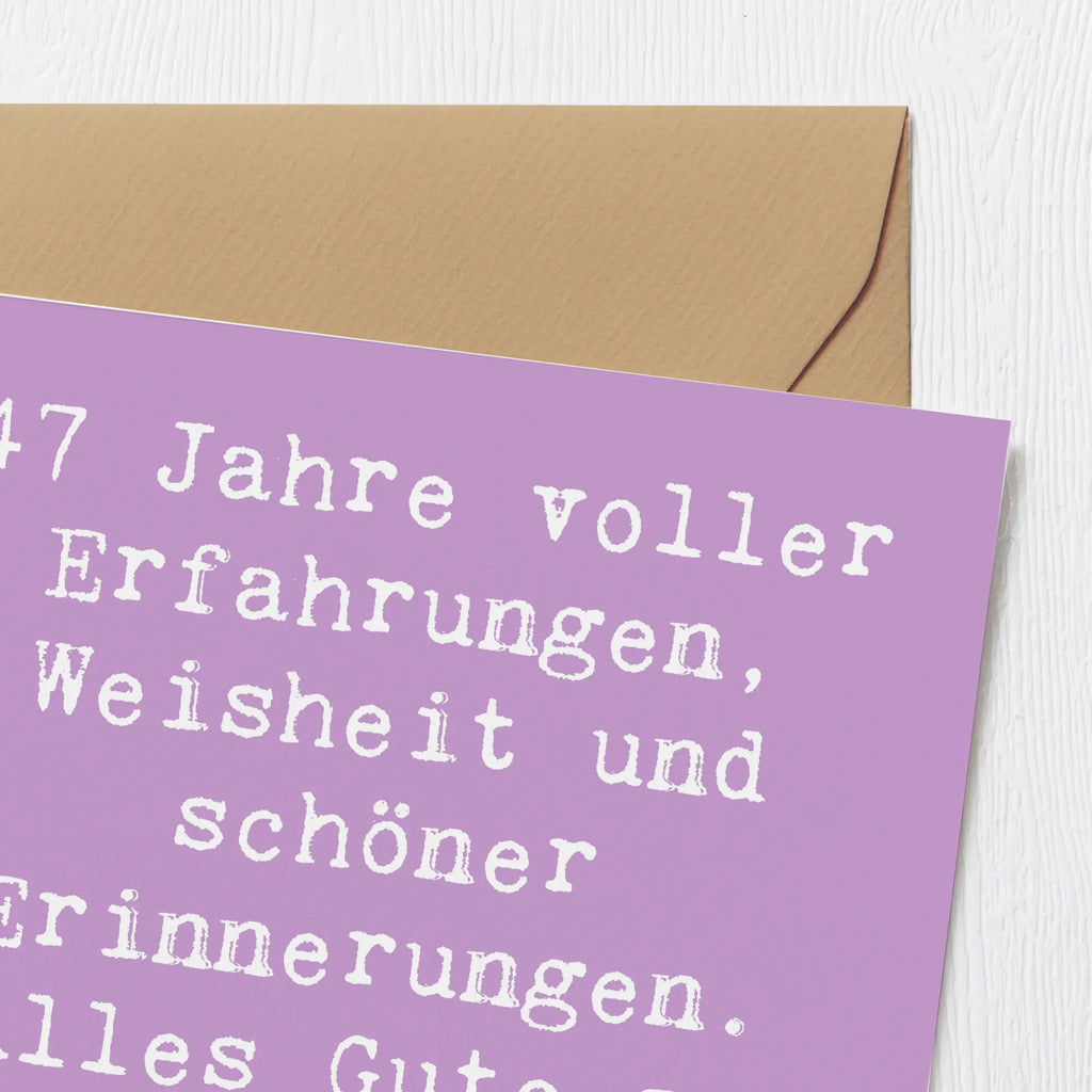 Deluxe Karte Spruch 47. Geburtstag Hochwertige Grußkarte, Karte, Hochzeitskarte, Grußkarte, Einladungskarte, Hochwertige Klappkarte, Klappkarte, Glückwunschkarte, Geburtstagskarte, Geburtstag, Geburtstagsgeschenk, Geschenk