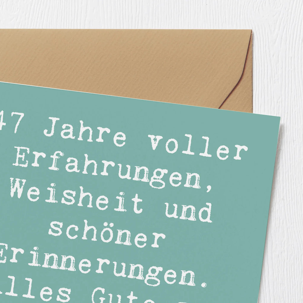 Deluxe Karte Spruch 47. Geburtstag Hochwertige Grußkarte, Karte, Hochzeitskarte, Grußkarte, Einladungskarte, Hochwertige Klappkarte, Klappkarte, Glückwunschkarte, Geburtstagskarte, Geburtstag, Geburtstagsgeschenk, Geschenk