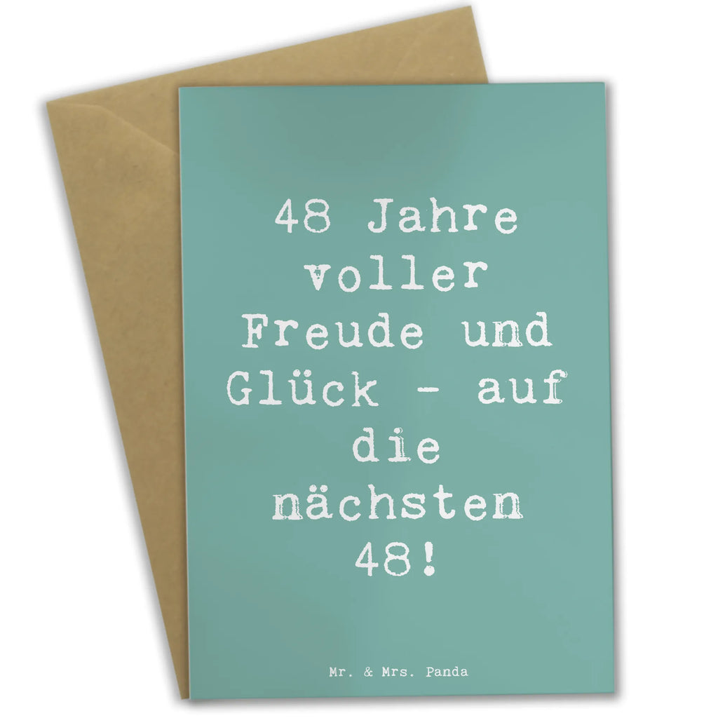 Grußkarte Spruch 48. Geburtstag Freude Abschluss, Karte, Opa, Aufmunterung, Beileid, Lieblingsmensch, Glückwunschkarte, Ostern, Oma, Geburtstagskarte, Freundin, Mama, Glücklich, Freund, Papa, Geschenkideen, Weihnachten, Trauerkarte, Frau, Grußkarte, Hochzeit, witzig, Ansichtskarten, cool, Hochzeitskarte, Junge, Abitur, Taufe, Klappkarte, Einladungskarte, Mädchen, liebevoll, Geschenk, Geburtstag, Geburtstagsgeschenk