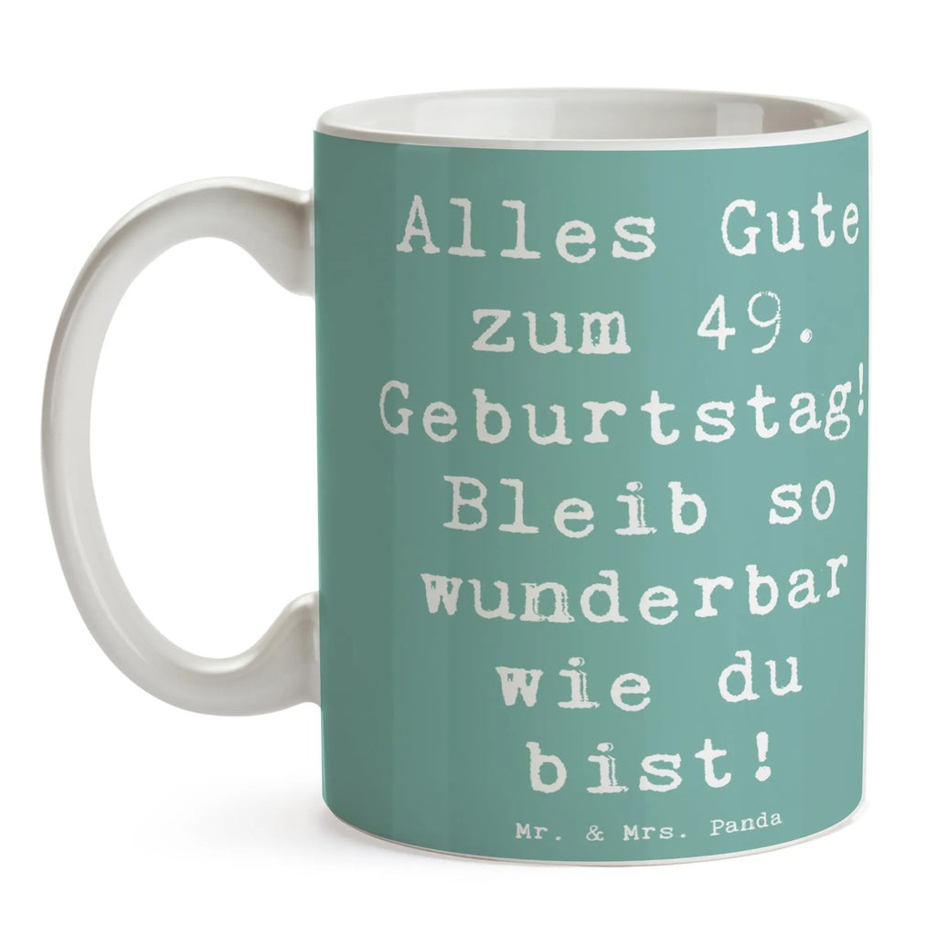 Mug Saying Alles Gute zum 49. Geburtstag! Bleib so wunderbar wie du bist! Tasse mit Zitaten, Keramiktasse, Kaffeetasse, Teetasse, Tasse mit Motiven, Tasse, Geschenktasse, Porzellantasse, Bürotasse, Geburtstag, Geburtstagsgeschenk, Geschenk