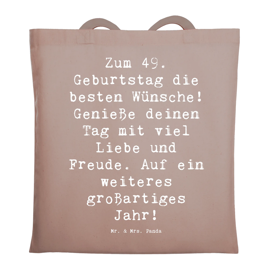 Tragetasche Spruch 49. Geburtstag Wünsche Beuteltasche, Beutel, Einkaufstasche, Jutebeutel, Stoffbeutel, Tasche, Shopper, Umhängetasche, Strandtasche, Schultertasche, Stofftasche, Tragetasche, Badetasche, Jutetasche, Einkaufstüte, Laptoptasche, Geburtstag, Geburtstagsgeschenk, Geschenk