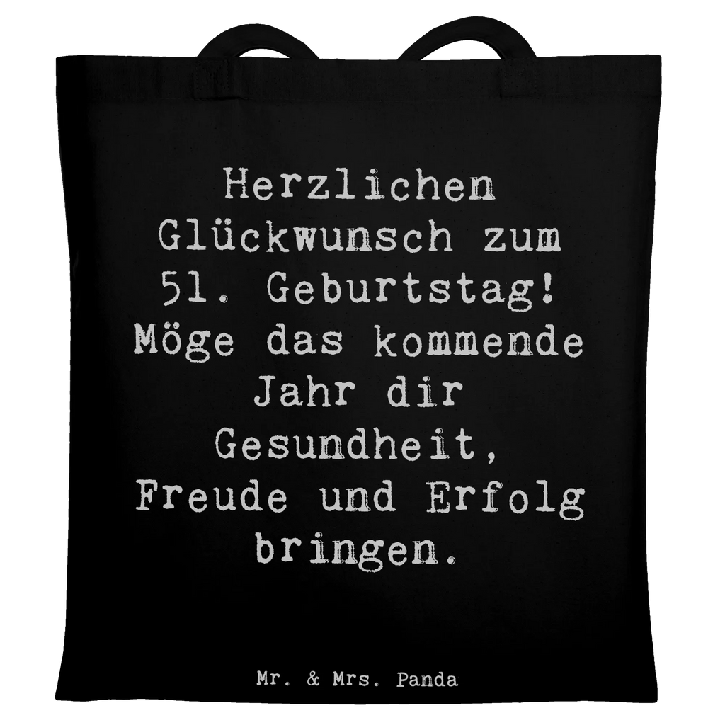 Tragetasche Spruch 51. Geburtstag Freude Beuteltasche, Beutel, Einkaufstasche, Jutebeutel, Stoffbeutel, Tasche, Shopper, Umhängetasche, Strandtasche, Schultertasche, Stofftasche, Tragetasche, Badetasche, Jutetasche, Einkaufstüte, Laptoptasche, Geburtstag, Geburtstagsgeschenk, Geschenk
