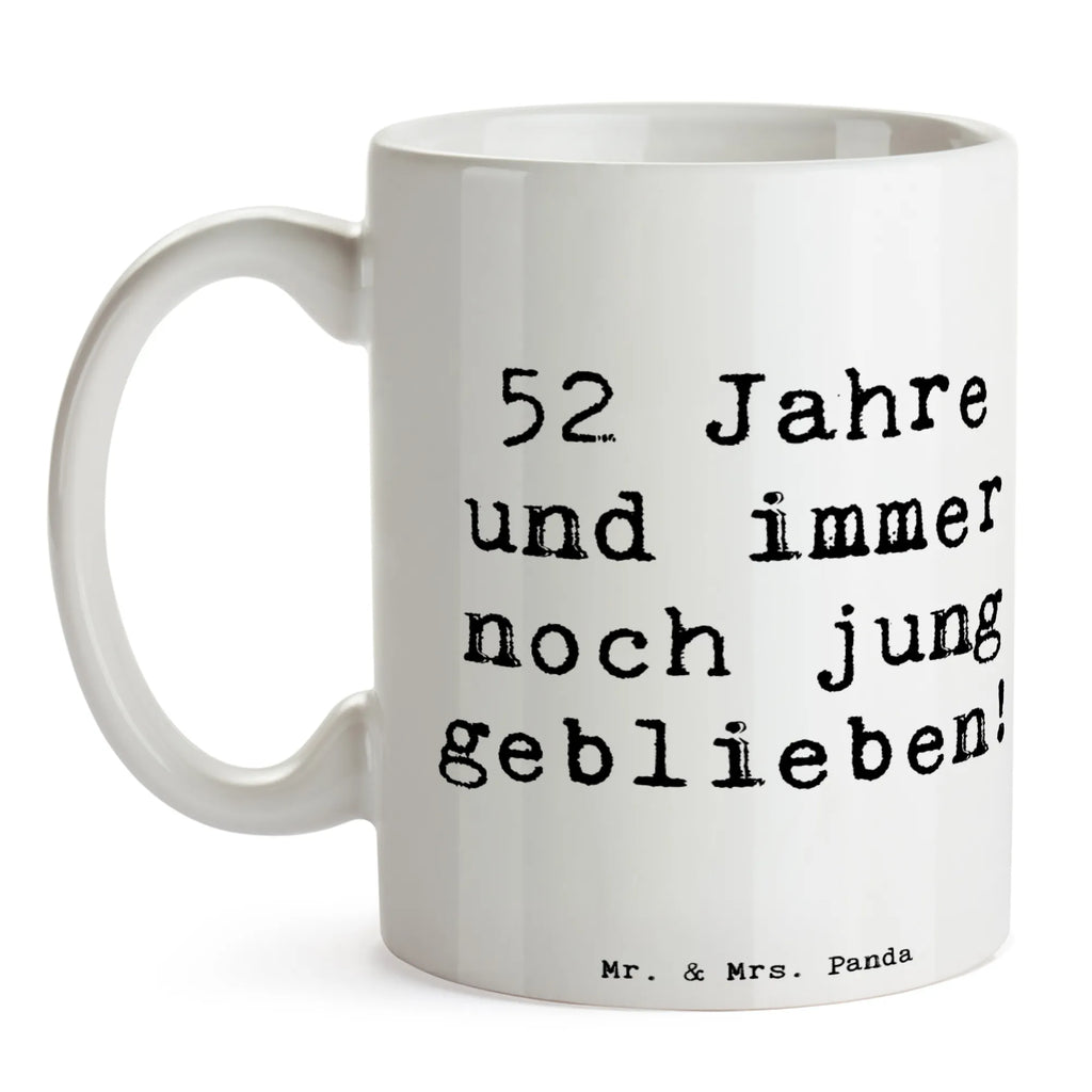 Tasse Spruch 52. Geburtstag Jung geblieben Bürotasse, Porzellantasse, Tasse, Tasse mit Zitaten, Geschenktasse, Tasse mit Motiven, Teetasse, Keramiktasse, Kaffeetasse, Geburtstag, Geburtstagsgeschenk, Geschenk