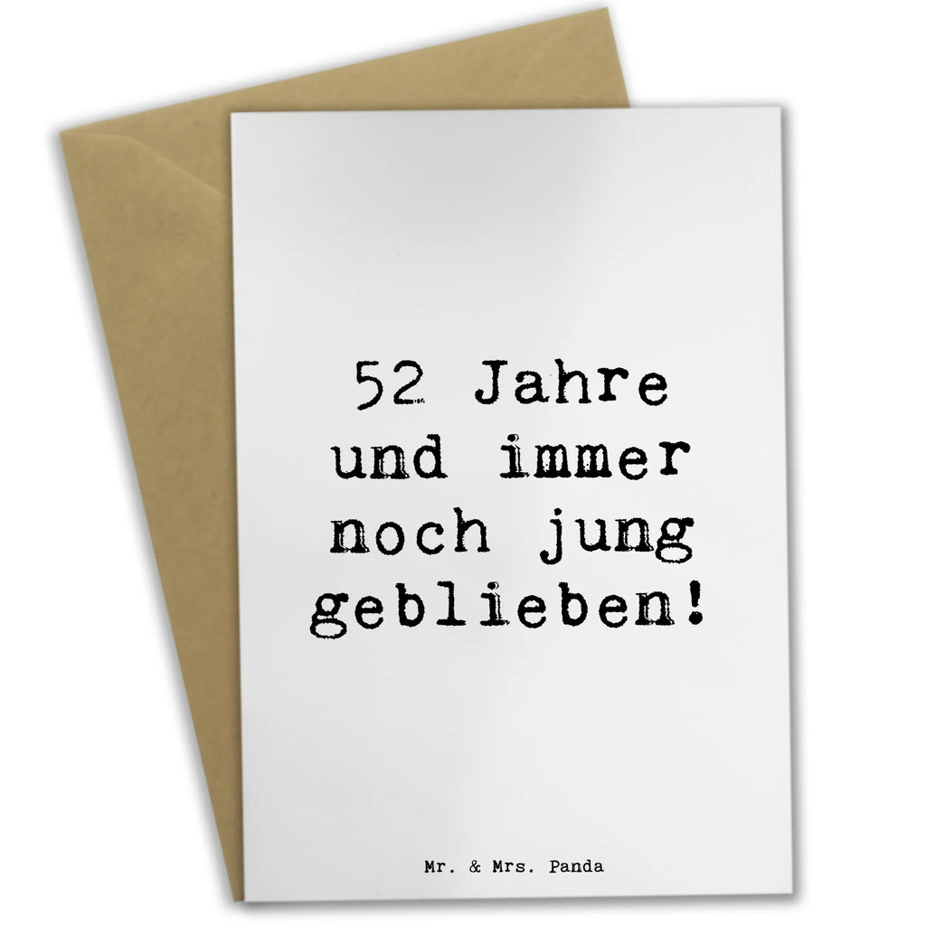 Greetings card Saying 52 Jahre und immer noch jung geblieben! Karte, Einladungskarte, Geburtstagskarte, Hochzeitskarte, Ansichtskarten, Grußkarte, Klappkarte, Glückwunschkarte, Geburtstag, Geburtstagsgeschenk, Geschenk