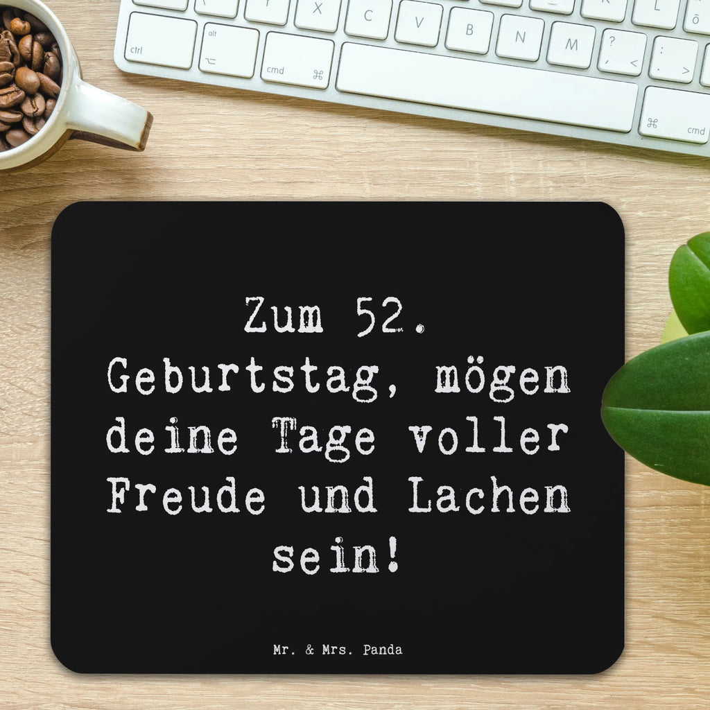 Mauspad Spruch 52. Geburtstag Freude Einzigartiges Mauspad, Büroausstattung, Mauspad, Mauspad Büro, Designer Mauspad, Mausunterlage, Mousepad, Computer zubehör, Arbeitszimmer, PC Zubehör, Geburtstag, Geburtstagsgeschenk, Geschenk