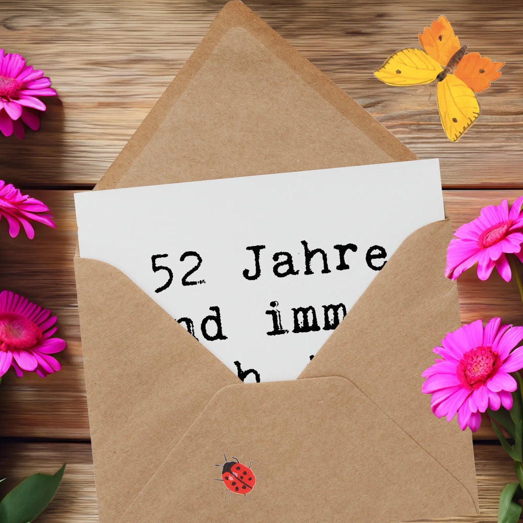 Deluxe Card Saying 52 Jahre und immer noch jung geblieben! Glückwunschkarte, Hochwertige Grußkarte, Hochwertige Klappkarte, Grußkarte, Hochzeitskarte, Karte, Geburtstagskarte, Klappkarte, Einladungskarte, Geburtstag, Geburtstagsgeschenk, Geschenk