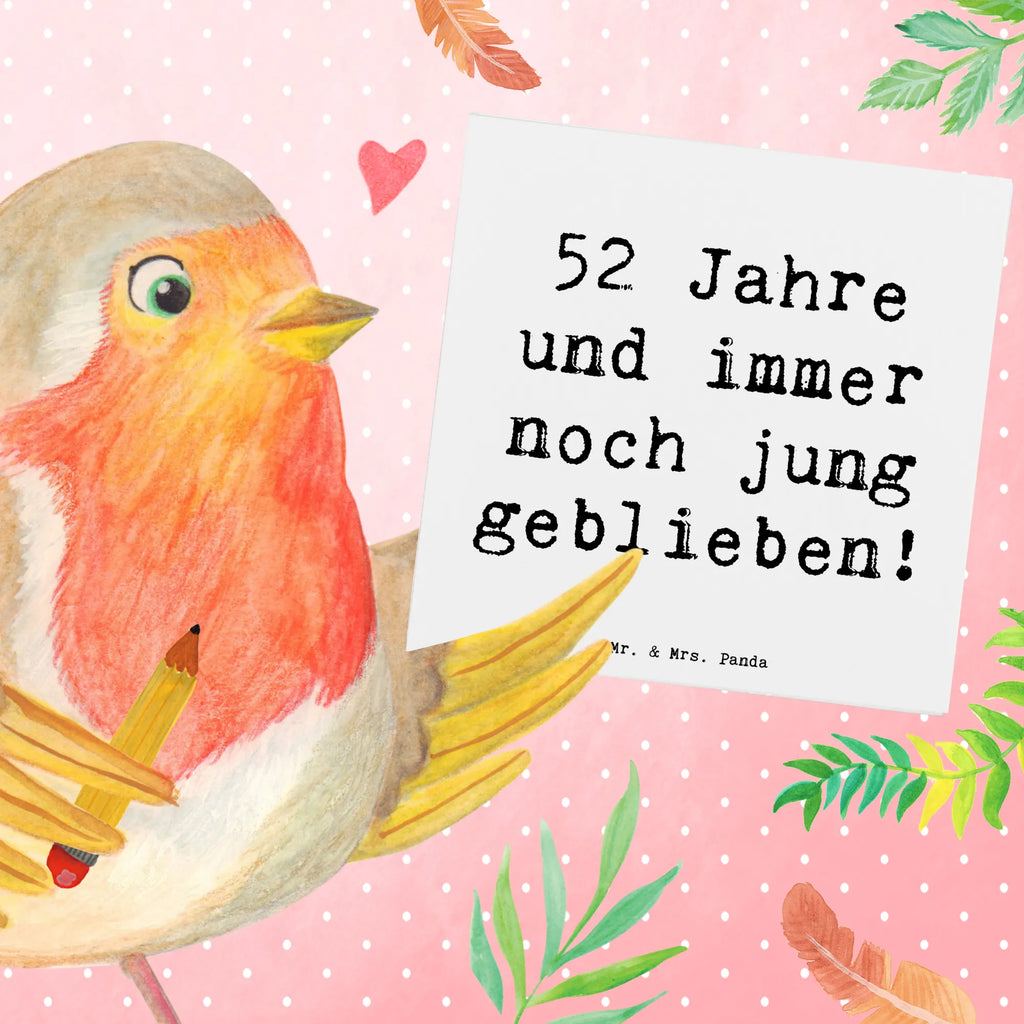 Deluxe Card Saying 52 Jahre und immer noch jung geblieben! Glückwunschkarte, Hochwertige Grußkarte, Hochwertige Klappkarte, Grußkarte, Hochzeitskarte, Karte, Geburtstagskarte, Klappkarte, Einladungskarte, Geburtstag, Geburtstagsgeschenk, Geschenk