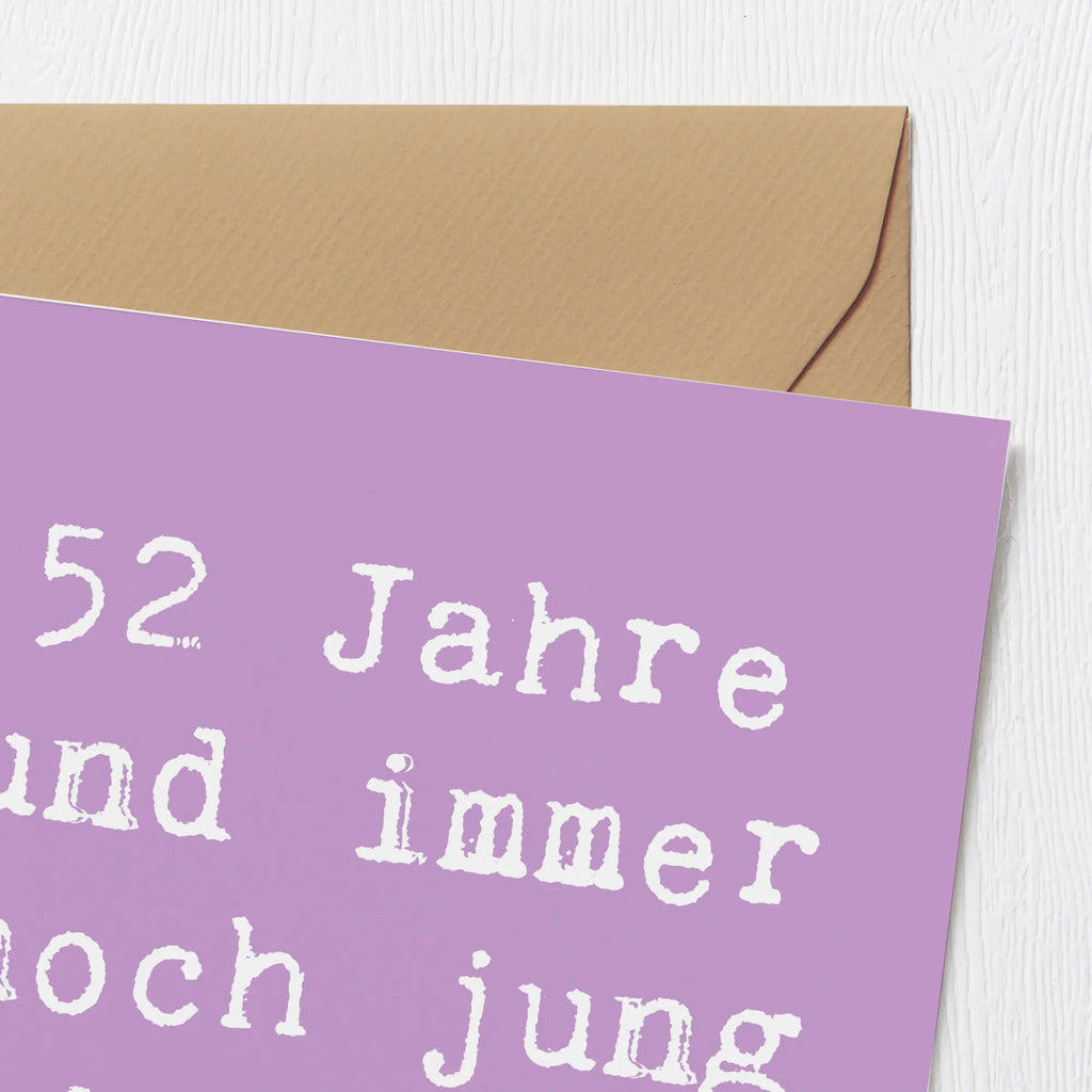 Deluxe Card Saying 52 Jahre und immer noch jung geblieben! Glückwunschkarte, Hochwertige Grußkarte, Hochwertige Klappkarte, Grußkarte, Hochzeitskarte, Karte, Geburtstagskarte, Klappkarte, Einladungskarte, Geburtstag, Geburtstagsgeschenk, Geschenk