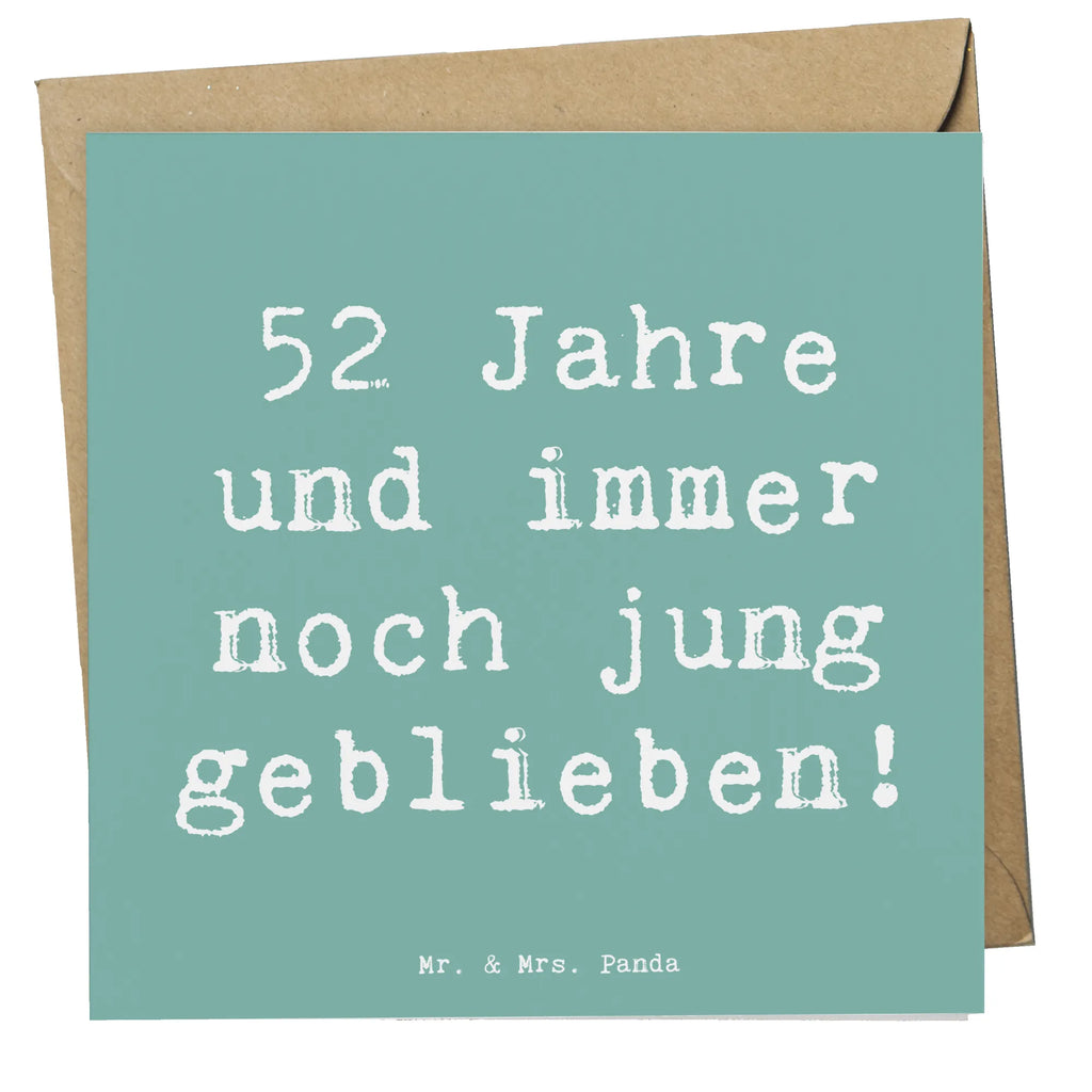 Deluxe Card Saying 52 Jahre und immer noch jung geblieben! Glückwunschkarte, Hochwertige Grußkarte, Hochwertige Klappkarte, Grußkarte, Hochzeitskarte, Karte, Geburtstagskarte, Klappkarte, Einladungskarte, Geburtstag, Geburtstagsgeschenk, Geschenk