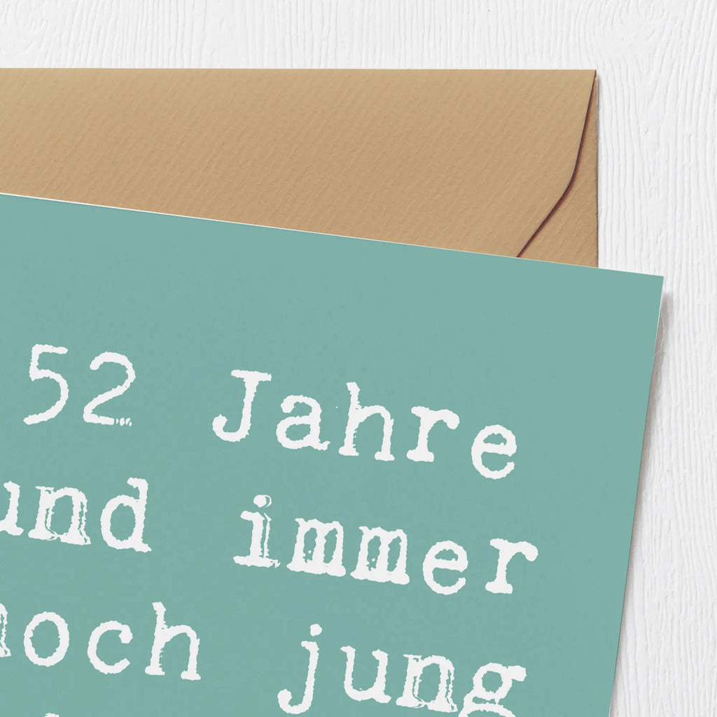 Deluxe Card Saying 52 Jahre und immer noch jung geblieben! Glückwunschkarte, Hochwertige Grußkarte, Hochwertige Klappkarte, Grußkarte, Hochzeitskarte, Karte, Geburtstagskarte, Klappkarte, Einladungskarte, Geburtstag, Geburtstagsgeschenk, Geschenk