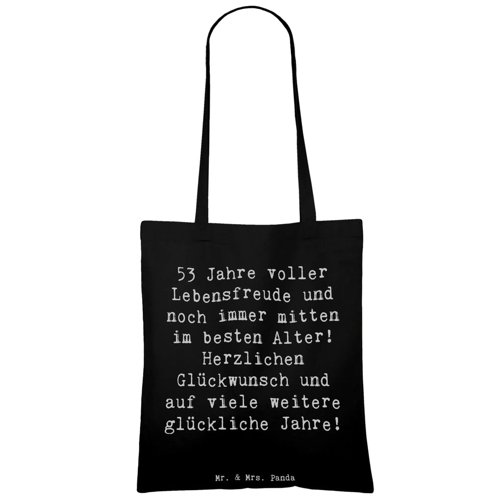 Tote bag Saying 53 Jahre voller Lebensfreude und noch immer mitten im besten Alter! Herzlichen Glückwunsch und auf viele weitere glückliche Jahre! Beuteltasche, Beutel, Einkaufstasche, Jutebeutel, Stoffbeutel, Tasche, Shopper, Umhängetasche, Strandtasche, Schultertasche, Stofftasche, Tragetasche, Badetasche, Jutetasche, Einkaufstüte, Laptoptasche, Geburtstag, Geburtstagsgeschenk, Geschenk