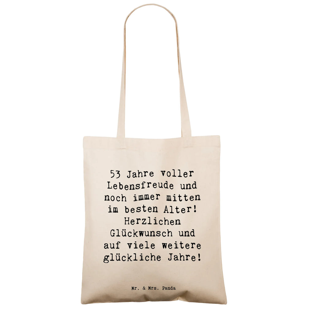 Tote bag Saying 53 Jahre voller Lebensfreude und noch immer mitten im besten Alter! Herzlichen Glückwunsch und auf viele weitere glückliche Jahre! Beuteltasche, Beutel, Einkaufstasche, Jutebeutel, Stoffbeutel, Tasche, Shopper, Umhängetasche, Strandtasche, Schultertasche, Stofftasche, Tragetasche, Badetasche, Jutetasche, Einkaufstüte, Laptoptasche, Geburtstag, Geburtstagsgeschenk, Geschenk