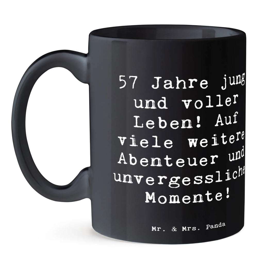 Mug Saying 57 Jahre jung und voller Leben! Auf viele weitere Abenteuer und unvergessliche Momente! Tasse mit Motiven, Geschenktasse, Teetasse, Porzellantasse, Tasse, Bürotasse, Keramiktasse, Tasse mit Zitaten, Kaffeetasse, Geburtstag, Geburtstagsgeschenk, Geschenk