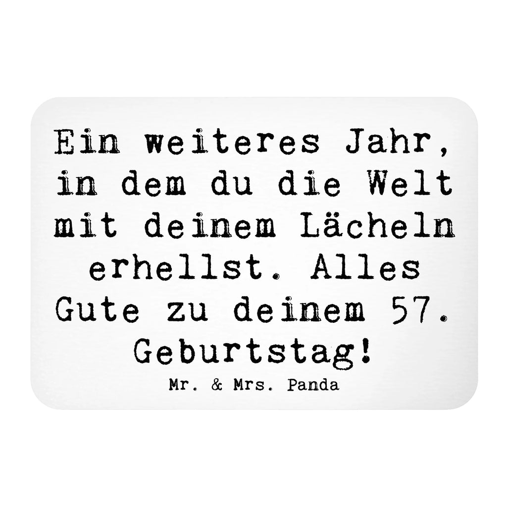 Magnet Spruch 57. Geburtstag Lächeln Whiteboard Magnet, Notiz Magnet, Kühlschrank Dekoration, Dekomagnet, Pinnwandmagnet, Motivmagnete, Souvenir Magnet, Kühlschrankmagnet, Geburtstag, Geburtstagsgeschenk, Geschenk
