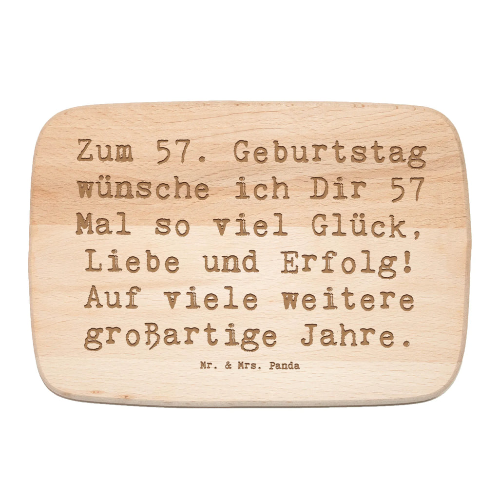 Serving board Saying Zum 57. Geburtstag wünsche ich Dir 57 Mal so viel Glück, Liebe und Erfolg! Auf viele weitere großartige Jahre. breakfast board, Board, cutting board, Birthday, celebration, party, birthday party, friends, family, birthday wish, birthday present, birthday cards, 18th birthday, 30th birthday, 40th, 50th, 60th, 70th, 80th, 90th, 90th., gift ideas, gifts for girlfriend, boyfriend, mom, dad, brother, sister, congratulations, funny, sayings, 1 year, money gifts, guest gifts, gifts online, gift basket, special gifts, unusual gifts, extraordinary gifts, gift package, original gifts, gift items, special birthday gifts
