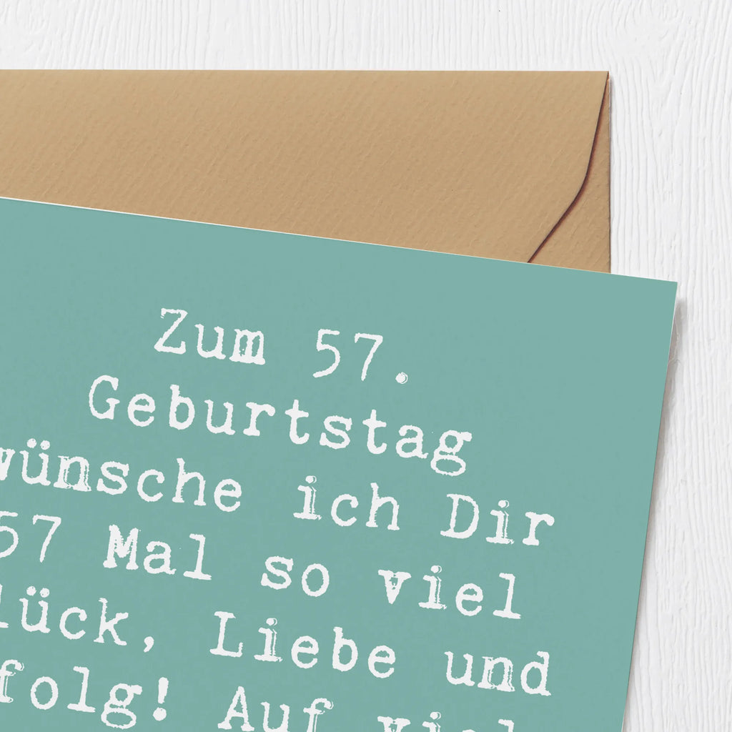 Deluxe Karte Spruch 57. Geburtstag Glück Einladungskarte, Grußkarte, Hochwertige Klappkarte, Glückwunschkarte, Karte, Geburtstagskarte, Hochwertige Grußkarte, Hochzeitskarte, Klappkarte, Geburtstag, Geburtstagsgeschenk, Geschenk
