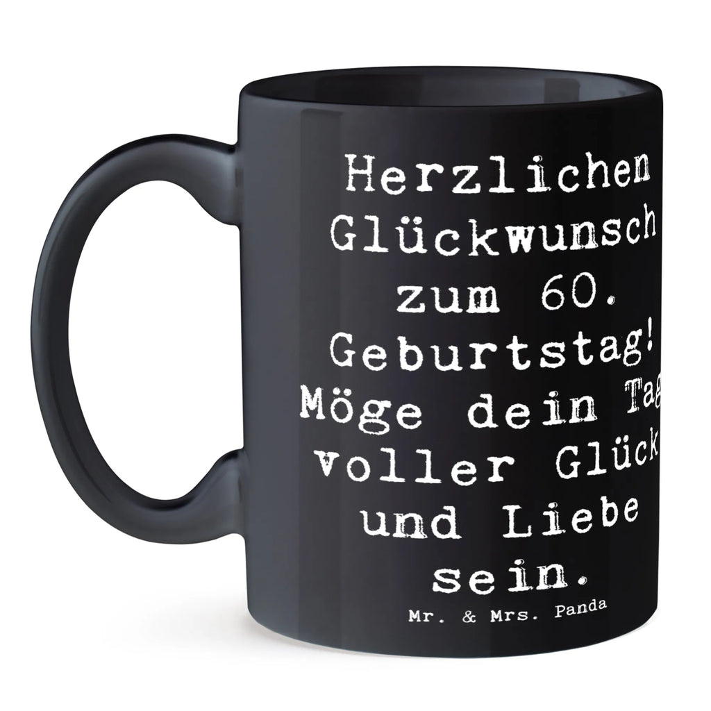 Tasse Spruch 60. Geburtstag Glückwunsch Keramiktasse, Bürotasse, Tasse mit Motiven, Kaffeetasse, Geschenktasse, Tasse mit Zitaten, Porzellantasse, Tasse, Teetasse, Geburtstag, Geburtstagsgeschenk, Geschenk