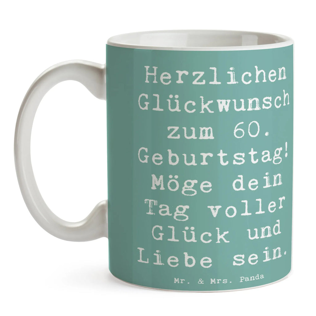 Tasse Spruch 60. Geburtstag Glückwunsch Keramiktasse, Bürotasse, Tasse mit Motiven, Kaffeetasse, Geschenktasse, Tasse mit Zitaten, Porzellantasse, Tasse, Teetasse, Geburtstag, Geburtstagsgeschenk, Geschenk
