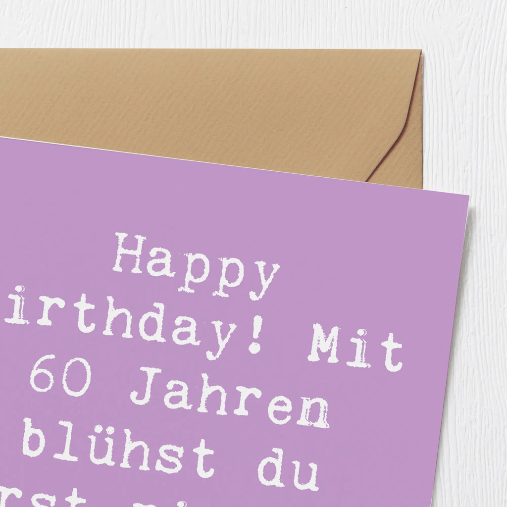 Deluxe Karte Spruch 60. Geburtstag Aufblühen Hochzeitskarte, Hochwertige Grußkarte, Geburtstagskarte, Einladungskarte, Glückwunschkarte, Hochwertige Klappkarte, Karte, Klappkarte, Grußkarte, Geburtstag, Geburtstagsgeschenk, Geschenk