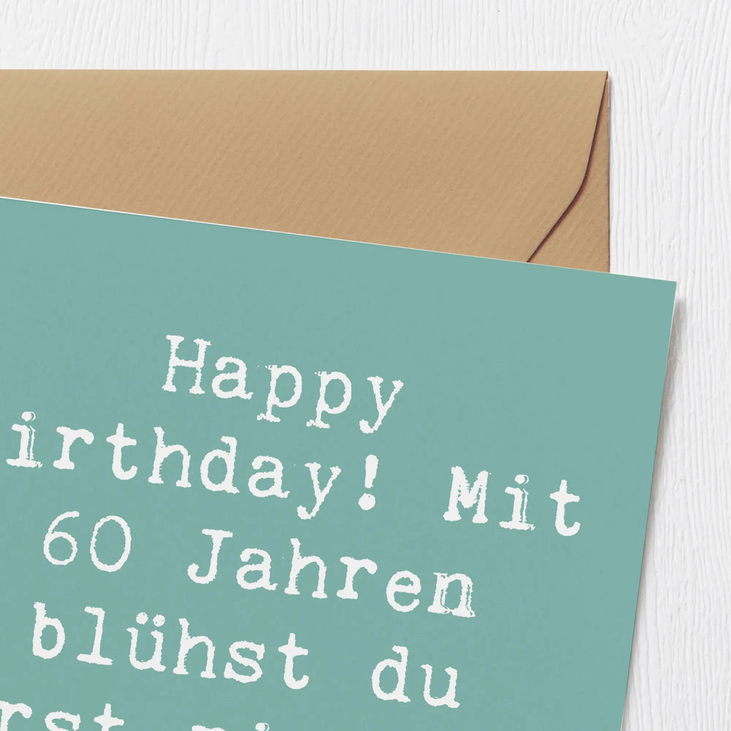Deluxe Karte Spruch 60. Geburtstag Aufblühen Hochzeitskarte, Hochwertige Grußkarte, Geburtstagskarte, Einladungskarte, Glückwunschkarte, Hochwertige Klappkarte, Karte, Klappkarte, Grußkarte, Geburtstag, Geburtstagsgeschenk, Geschenk