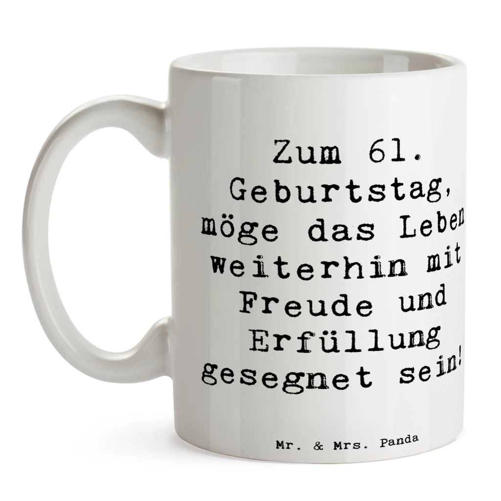Tasse Spruch 61. Geburtstag Freude Tasse mit Zitaten, Teetasse, Tasse mit Motiven, Kaffeetasse, Geschenktasse, Keramiktasse, Porzellantasse, Bürotasse, Tasse, Geburtstag, Geburtstagsgeschenk, Geschenk
