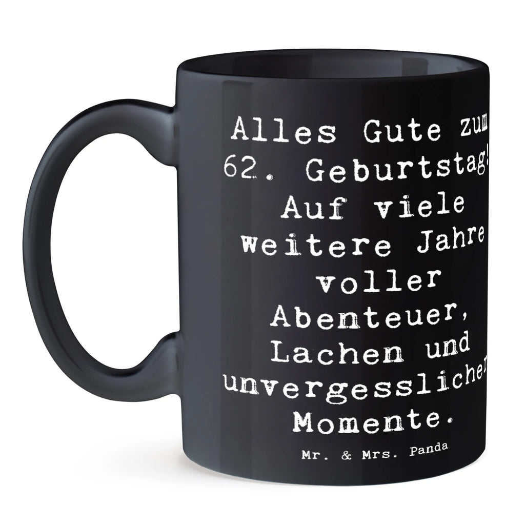 Tasse Spruch 62. Geburtstag Porzellantasse, Keramiktasse, Geschenktasse, Tasse, Teetasse, Bürotasse, Tasse mit Motiven, Tasse mit Zitaten, Kaffeetasse, Geburtstag, Geburtstagsgeschenk, Geschenk
