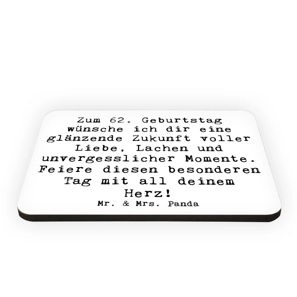 Magnet Saying Zum 62. Geburtstag wünsche ich dir eine glänzende Zukunft voller Liebe, Lachen und unvergesslicher Momente. Feiere diesen besonderen Tag mit all deinem Herz! Kühlschrank Dekoration, Souvenir Magnet, Kühlschrankmagnet, Pinnwandmagnet, Motivmagnete, Notiz Magnet, Whiteboard Magnet, Dekomagnet, Geburtstag, Geburtstagsgeschenk, Geschenk
