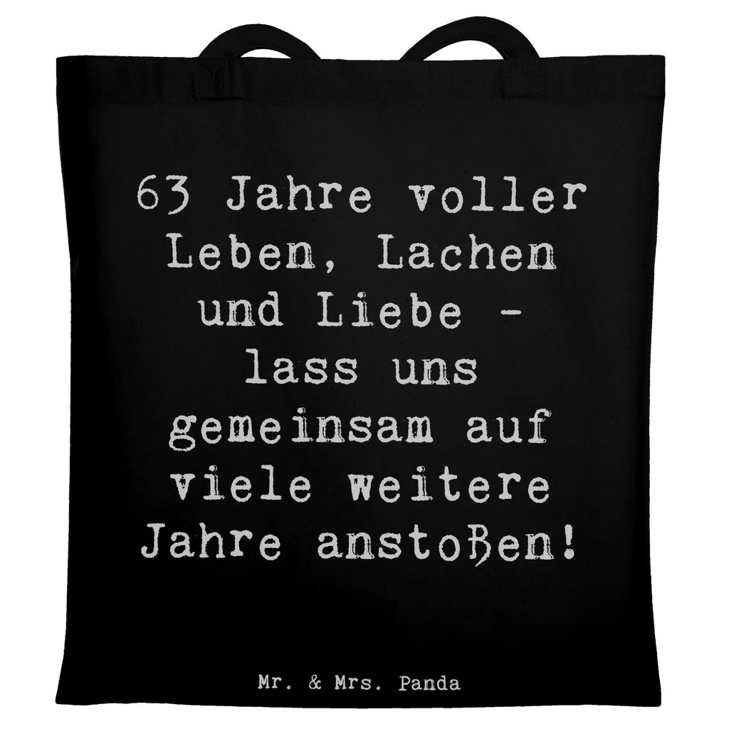 Tragetasche Spruch 63. Geburtstag Freude Tragetasche, Tasche, Einkaufstüte, Schultertasche, Badetasche, Umhängetasche, Beuteltasche, Stoffbeutel, Strandtasche, Stofftasche, Laptoptasche, Beutel, Jutebeutel, Shopper, Jutetasche, Einkaufstasche, Geburtstag, Geburtstagsgeschenk, Geschenk