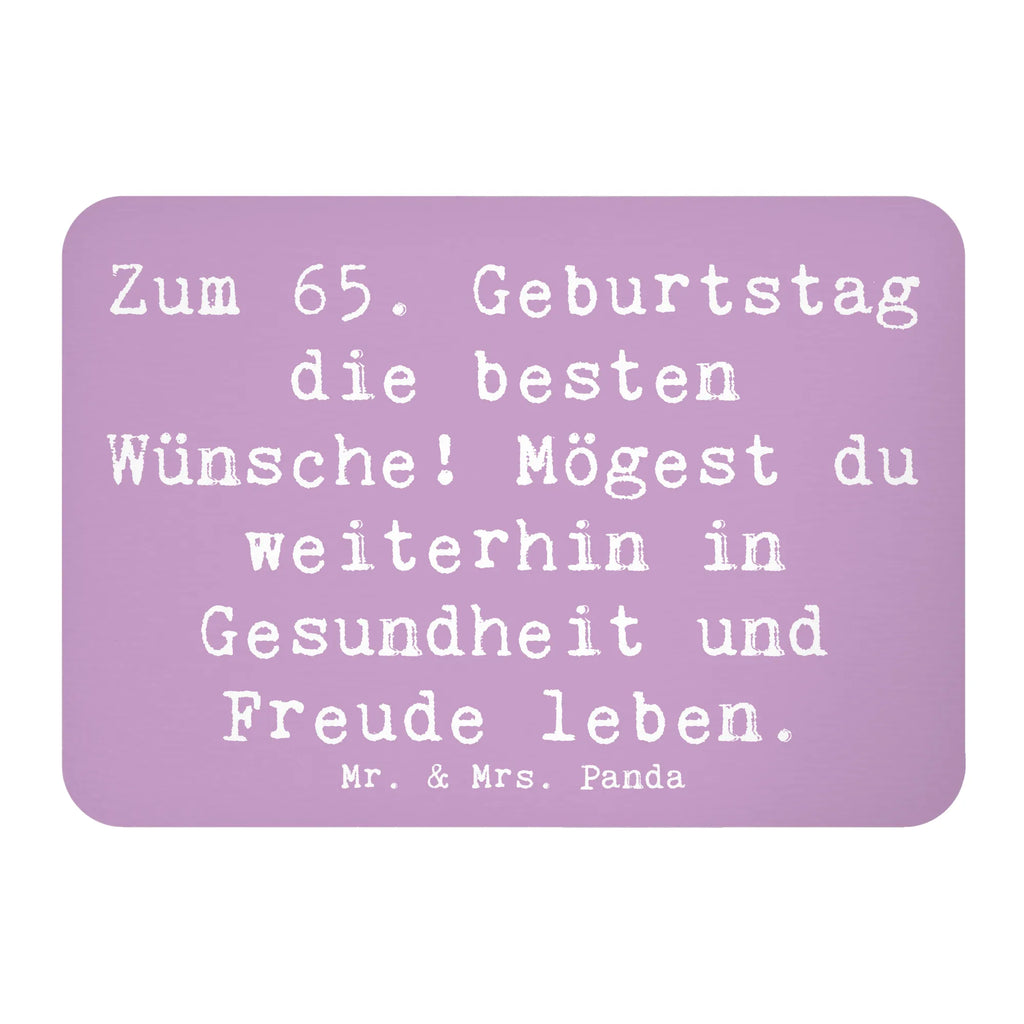 Magnet Spruch 65. Geburtstag Glückwünsche Notiz Magnet, Dekomagnet, Motivmagnete, Whiteboard Magnet, Kühlschrankmagnet, Pinnwandmagnet, Souvenir Magnet, Kühlschrank Dekoration, Geburtstag, Geburtstagsgeschenk, Geschenk