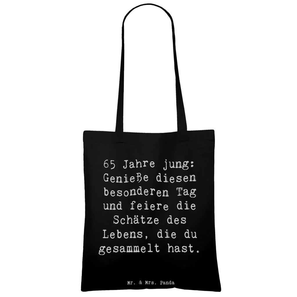 Tragetasche Spruch 65. Geburtstag Feiern Beuteltasche, Beutel, Einkaufstasche, Jutebeutel, Stoffbeutel, Tasche, Shopper, Umhängetasche, Strandtasche, Schultertasche, Stofftasche, Tragetasche, Badetasche, Jutetasche, Einkaufstüte, Laptoptasche, Geburtstag, Geburtstagsgeschenk, Geschenk