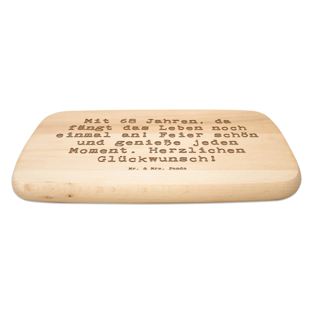 Bamboo chopping board Saying Mit 68 Jahren, da fängt das Leben noch einmal an! Feier schön und genieße jeden Moment. Herzlichen Glückwunsch! bamboo, dulcimer, breakfast board, cutting block, solid, carving board, kitchen board, board, nature, robust, cutting board, engraving, kitchen, breakfast, slices, wood, Birthday, celebration, party, birthday party, friends, family, birthday wish, birthday present, birthday cards, 18th birthday, 30th birthday, 40th, 50th, 60th, 70th, 80th, 90th, 90th., gift ideas, gifts for girlfriend, boyfriend, mom, dad, brother, sister, congratulations, funny, sayings, 1 year, money gifts, guest gifts, gifts online, gift basket, special gifts, unusual gifts, extraordinary gifts, gift package, original gifts, gift items, special birthday gifts