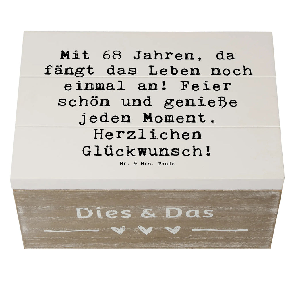 Wooden chest Saying Mit 68 Jahren, da fängt das Leben noch einmal an! Feier schön und genieße jeden Moment. Herzlichen Glückwunsch! Kiste, Dekokiste, Geschenkdose, Holzkiste, Geschenkbox, Schatzkiste, Erinnerungskiste, Truhe, Erinnerungsbox, Aufbewahrungsbox, XXL, Schatulle, Geburtstag, Geburtstagsgeschenk, Geschenk