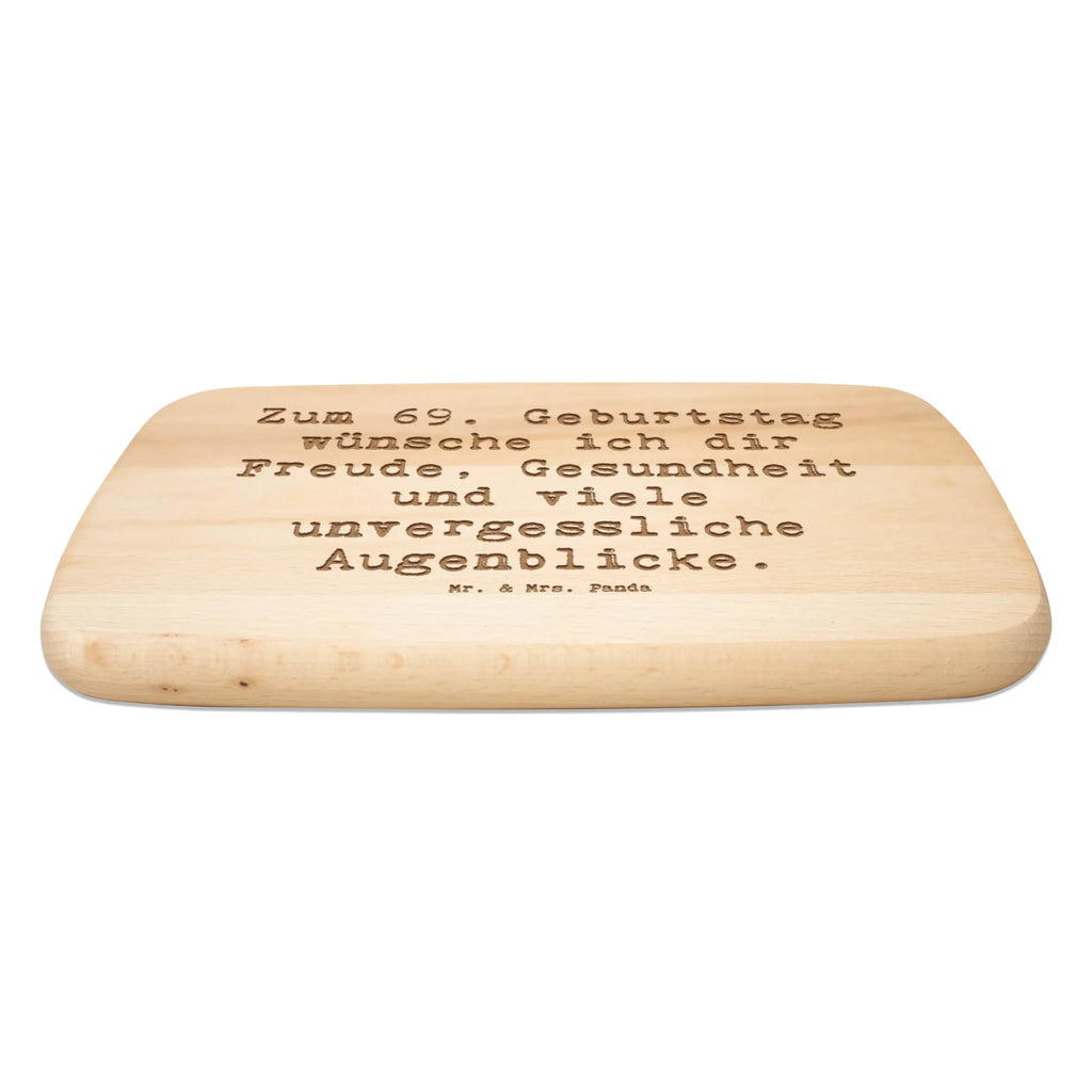 Serving board Saying Zum 69. Geburtstag wünsche ich dir Freude, Gesundheit und viele unvergessliche Augenblicke. breakfast board, cutting board, Board, Birthday, celebration, party, birthday party, friends, family, birthday wish, birthday present, birthday cards, 18th birthday, 30th birthday, 40th, 50th, 60th, 70th, 80th, 90th, 90th., gift ideas, gifts for girlfriend, boyfriend, mom, dad, brother, sister, congratulations, funny, sayings, 1 year, money gifts, guest gifts, gifts online, gift basket, special gifts, unusual gifts, extraordinary gifts, gift package, original gifts, gift items, special birthday gifts