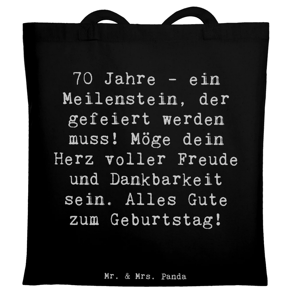 Tote bag Saying 70 Jahre - ein Meilenstein, der gefeiert werden muss! Möge dein Herz voller Freude und Dankbarkeit sein. Alles Gute zum Geburtstag! Beuteltasche, Beutel, Einkaufstasche, Jutebeutel, Stoffbeutel, Tasche, Shopper, Umhängetasche, Strandtasche, Schultertasche, Stofftasche, Tragetasche, Badetasche, Jutetasche, Einkaufstüte, Laptoptasche, Geburtstag, Geburtstagsgeschenk, Geschenk
